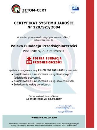 Certyfikat ISO 9001: 2001 dla Polskiej Fundacji Przedsiębiorczości - potwierdzenie gwarancji wysokiej jakości świadczonych usług