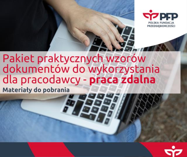 Pakiet praktycznych wzorów dokumentów do wykorzystania dla pracodawcy - praca zdalna