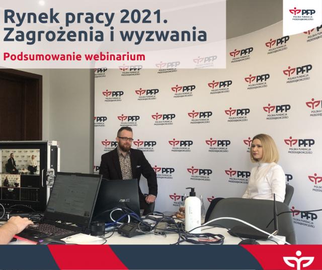 Podsumowanie webinaru: Rynek pracy 2021. Zagrożenia i wyzwania