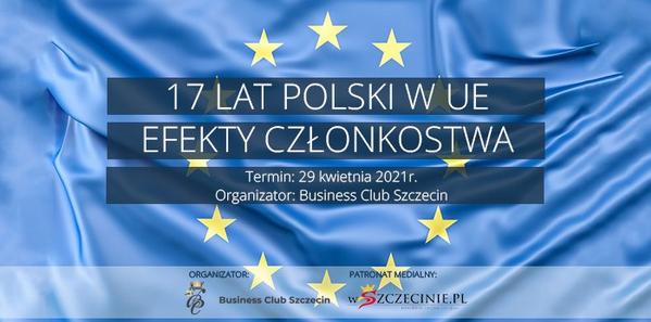 Debata: 17 lat Polski w UE. Efekty członkostwa
