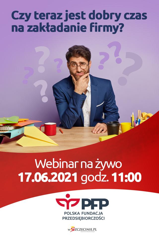 Webinar: Czy teraz jest dobry czas na zakładanie firmy?