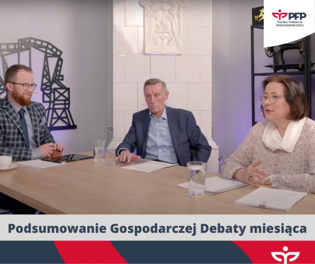 Podsumowanie gospodarczej debaty miesiąca: Porządek czy chaos - wielkie zmiany w Polskim Ładzie