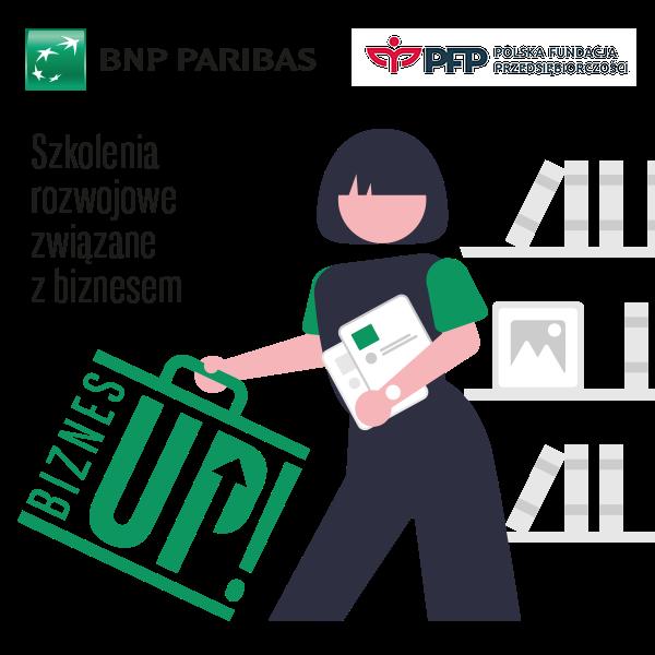 Polska Fundacja Przedsiębiorczości i Bank BNP Paribas rozpoczynają wspólny projekt edukacyjny. &bdquo;Biznes UP! BNP Paribas&rdquo; pomaga pozyskać umiejętności pomocne w rozwoju biznesu