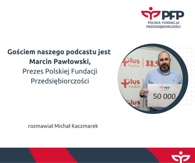 Podcast: Kształcimy ekspertów IT! Nowe szkolenia Polskiej Fundacji Przedsiębiorczości