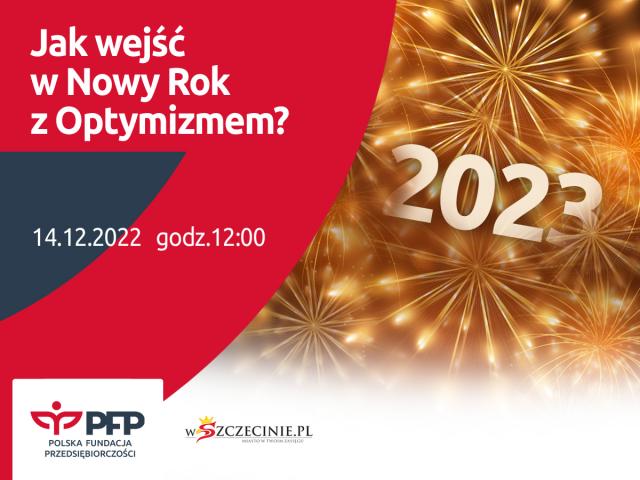 Gospodarcza debata miesiąca: Jak z dobrą energią wejść w nowy rok? Podpowiedzą eksperci Polskiej Fundacji Przedsiębiorczości