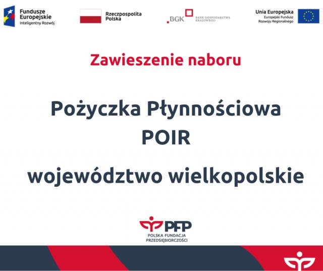 Zawieszenie naboru - Pożyczka Płynnościowa POIR w województwie wielkopolskim 