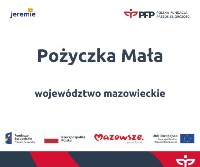 Pożyczka Mała w województwie mazowieckim będzie mieć niższe oprocentowanie