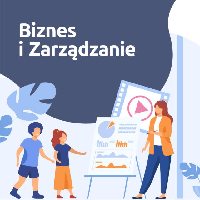  Biznes i Zarządzanie. Poznajcie pierwsze tematy przygotowane przez Polską Fundację Przedsiębiorczości