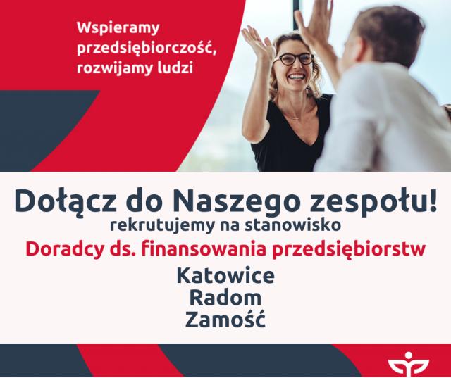 Dołącz do naszego zespołu w oddziale w Katowicach, Radomiu i Zamościu!