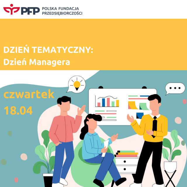 Polska Fundacja Przedsiębiorczości zaprasza na Dzień Menadżera