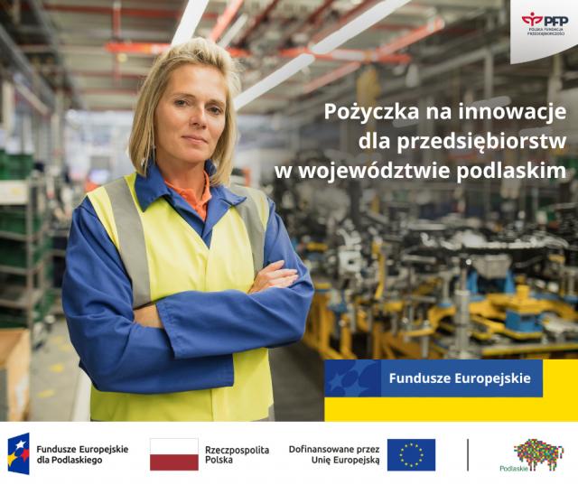 Wsparcie dla firm z województwa podlaskiego - pożyczka na innowacje