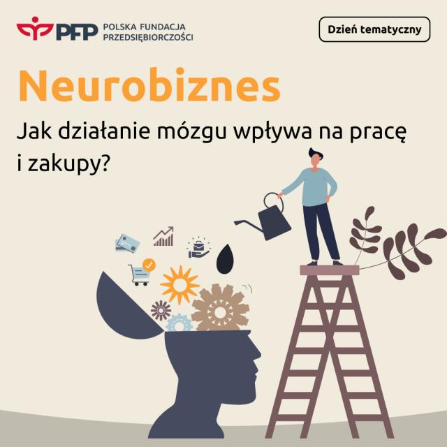 Neurobiznes &ndash; jak działanie mózgu wpływa na naszą pracę i decyzje zakupowe?