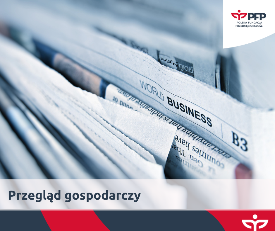 Przeglad gospodarczy w piątek – 26.05.2023 r.