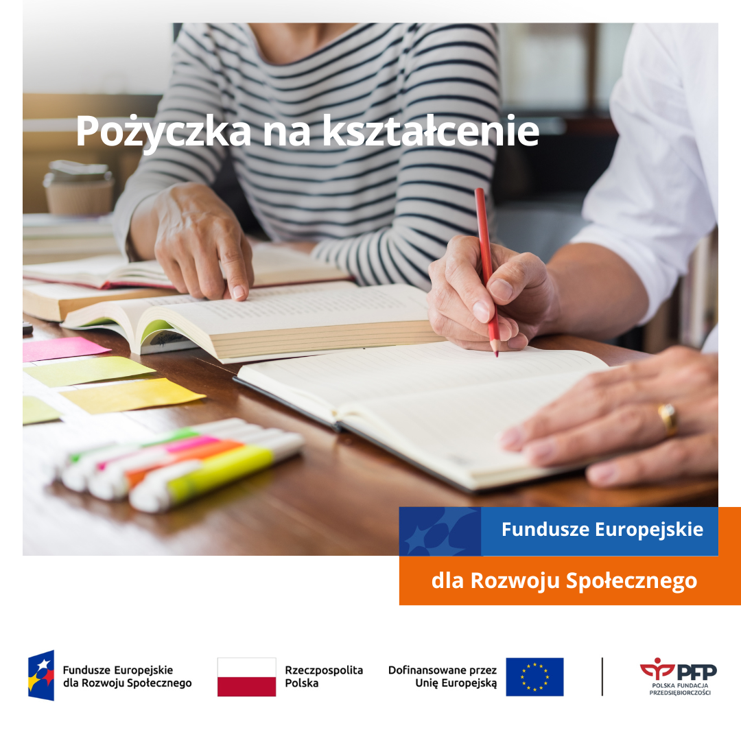 Postaw na rozwój – europejskie pożyczki na kształcenie – Projekt, który pomaga poszerzać kompetencje