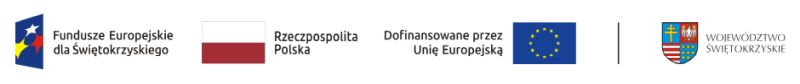 Zestawienie znaków: Fundusze Europejskie dla Świętokrzyskiego, Barwy Rzeczpospolitej, logo Unii Europejskiej z dopiskiem Dofinansowane przez Unię Europejską, pionowa czarna linia oddzielająca, logo województwa świętokrzyskiego