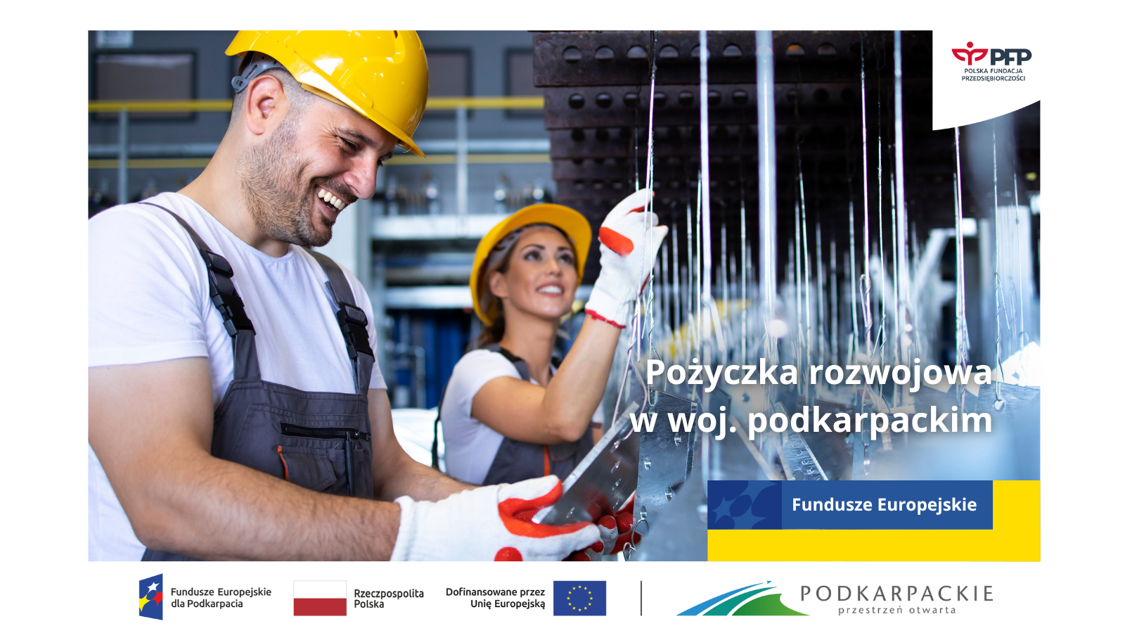 Pożyczka rozwojowa w woj. podkarpackim. Fundusze Europejskie. Na samym dole ciąg logotypów Fundusze Europejskie dla Pomorza, barwy i flaga Rzeczypospolitej Polskiej, Dofinansowane przez Unię Europejską i flaga, czarna kreska oddzielająca, logo Podkarpackie przestrzeń otwarta