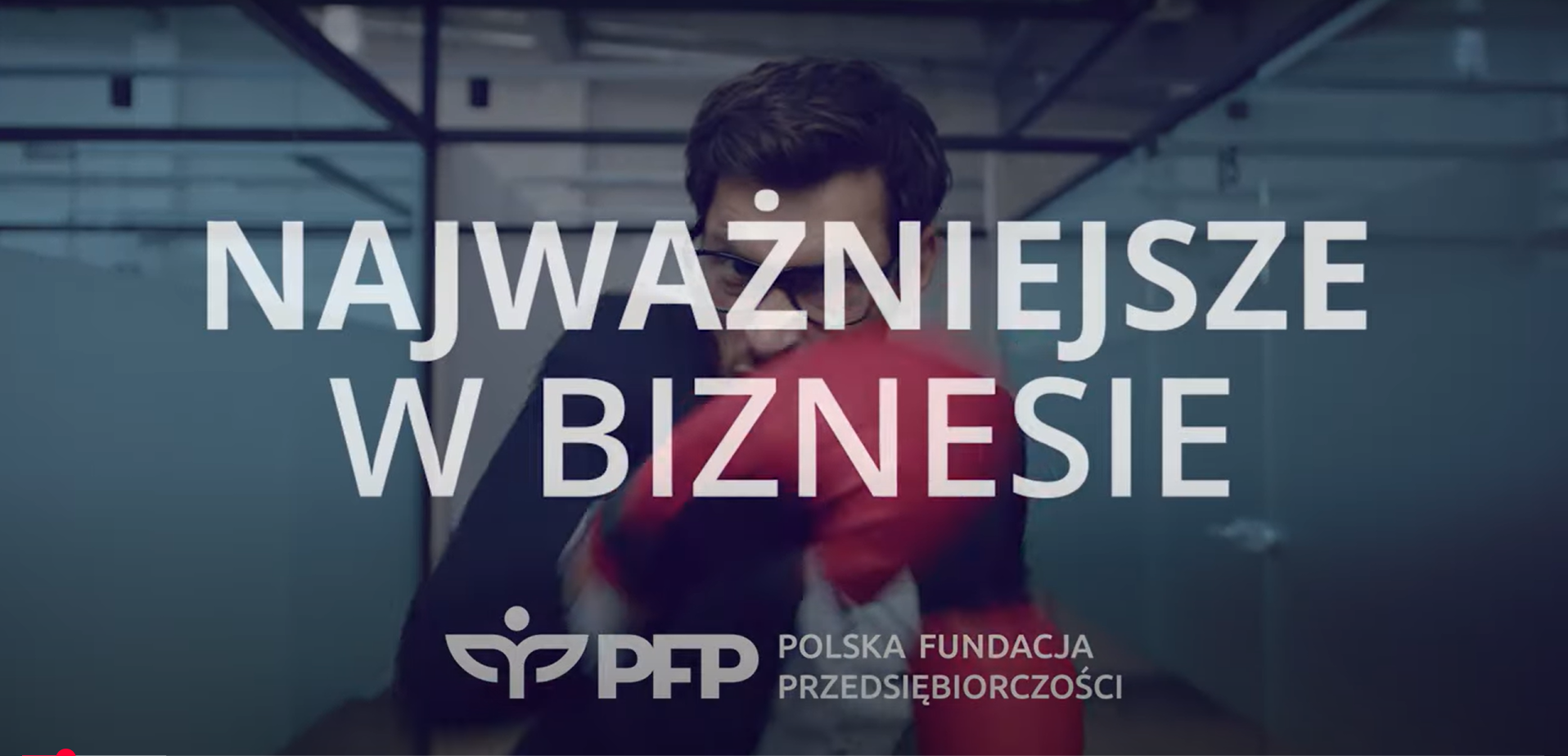 Najważniejsze w biznesie. Polska Fundacja Przedsiębiorczości