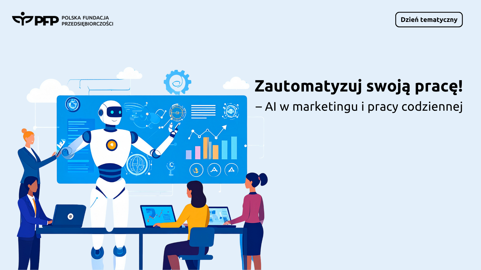 PFP Dzień tematyczny: Zautomatyzuj swoją pracę! – AI w marketingu i pracy codziennej