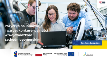 Pożyczka na innowacje i wzrost konkurencyjności – wsparcie dla firm z woj. zachodniopomorskiego